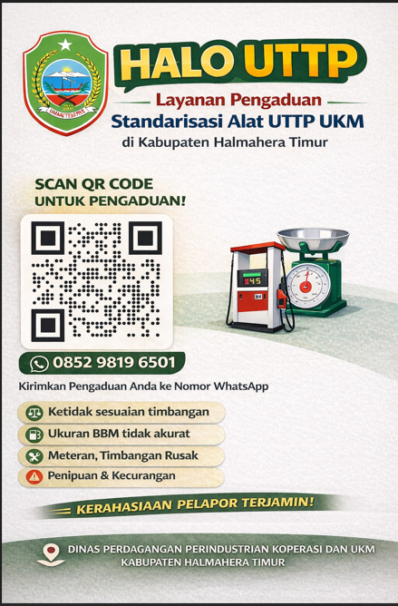 HALO UTTP – Layanan Pengaduan Standarisasi Alat UTTP UKM Kabupaten Halmahera Timur